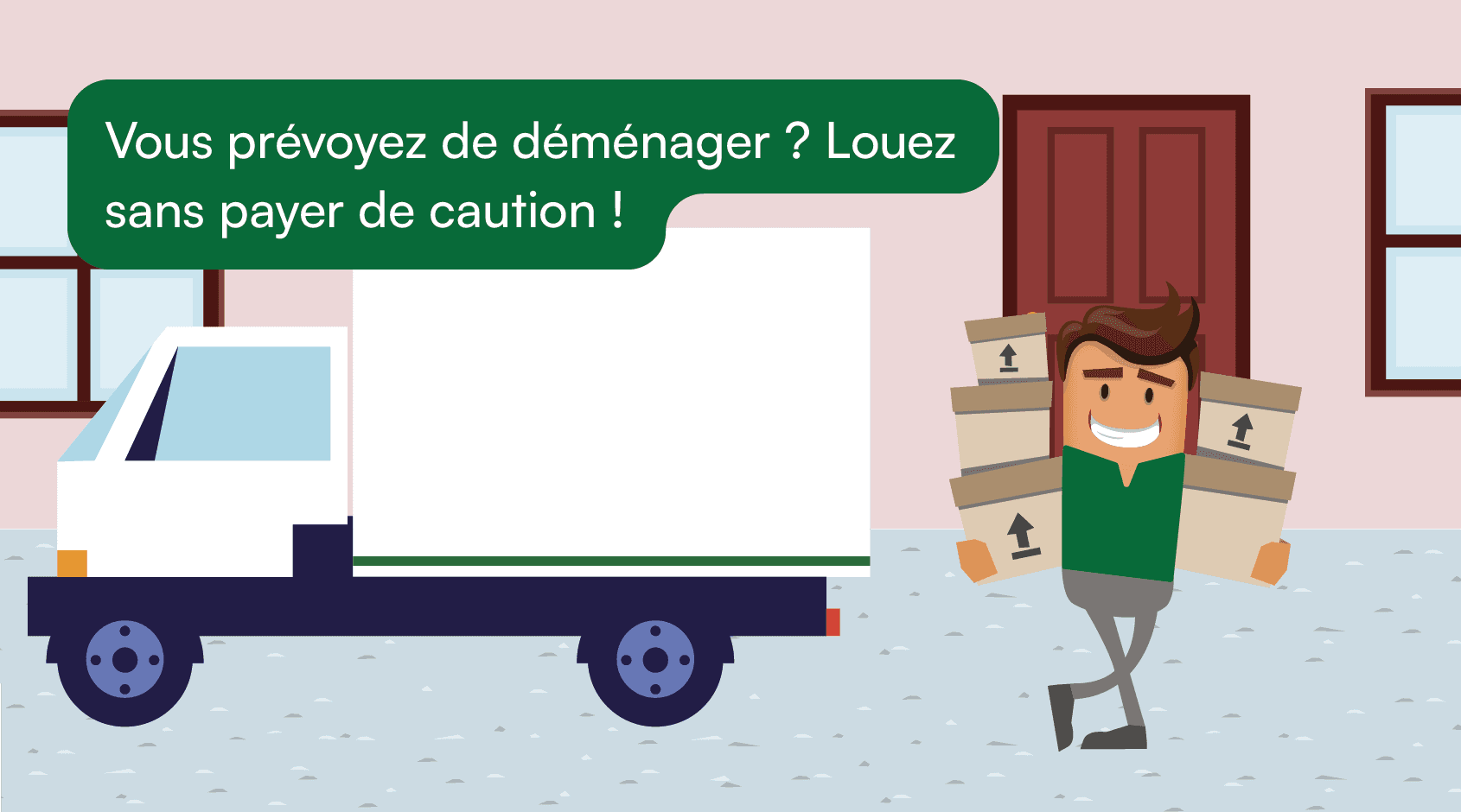 Déménagement prévu ? Louez sans verser de caution !